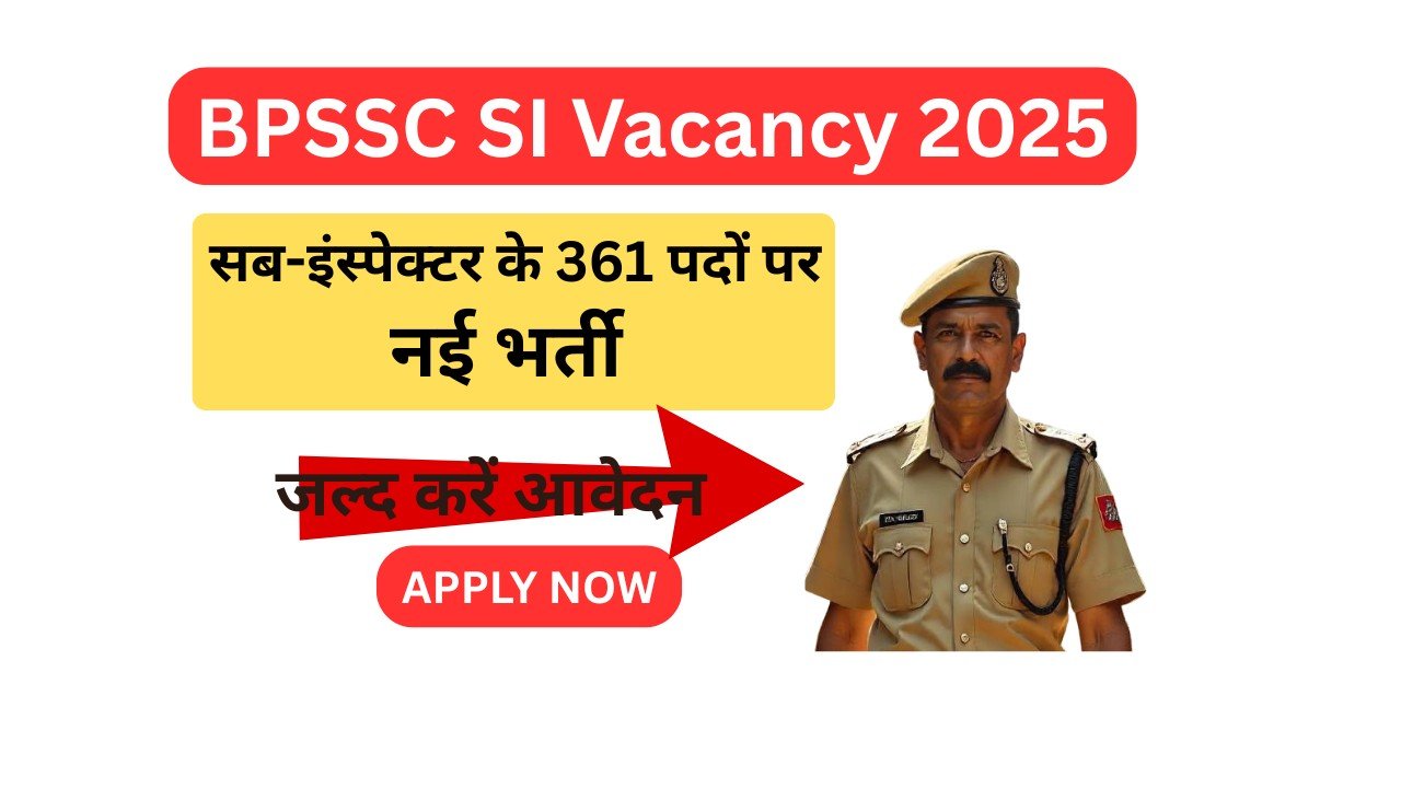 BPSSC SI Vacancy 2025